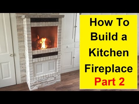 How To Build a Kitchen Fireplace  Part 2