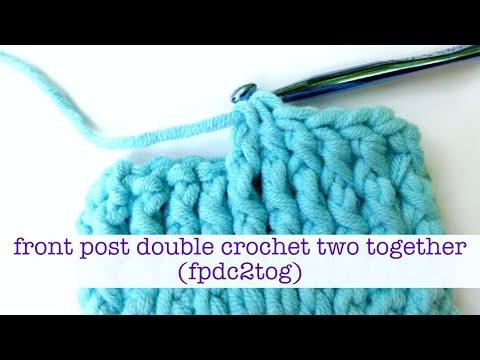 How To Crochet A Front Post Double Crochet Two Together (fpdc2tog) Decrease