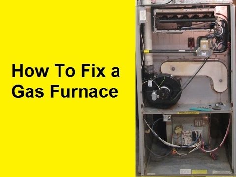 How To Fix a Gas Furnace - Intro