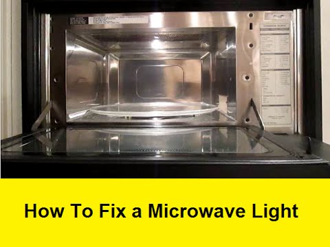 How To Fix a Microwave Light