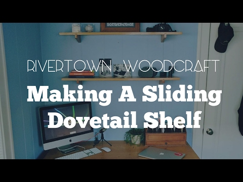 How To Make: Sliding Dovetail Shelves