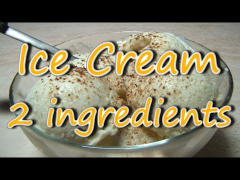 How To Make Ice Cream At Home With Only 2 Ingredients