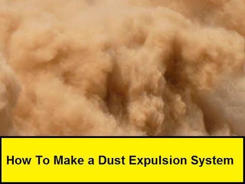 How To Make a Dust Expulsion System