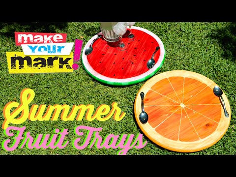 How to: Fruit Trays DIY