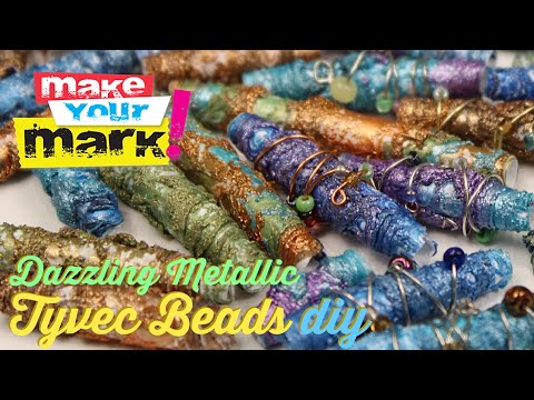 How to: Tyvek Beads