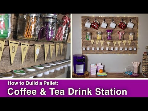 How to Build a Pallet Coffee &amp;amp; Tea Drink Station