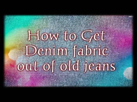 How to Get Denim Fabric Out of Old Jeans D.I.Y