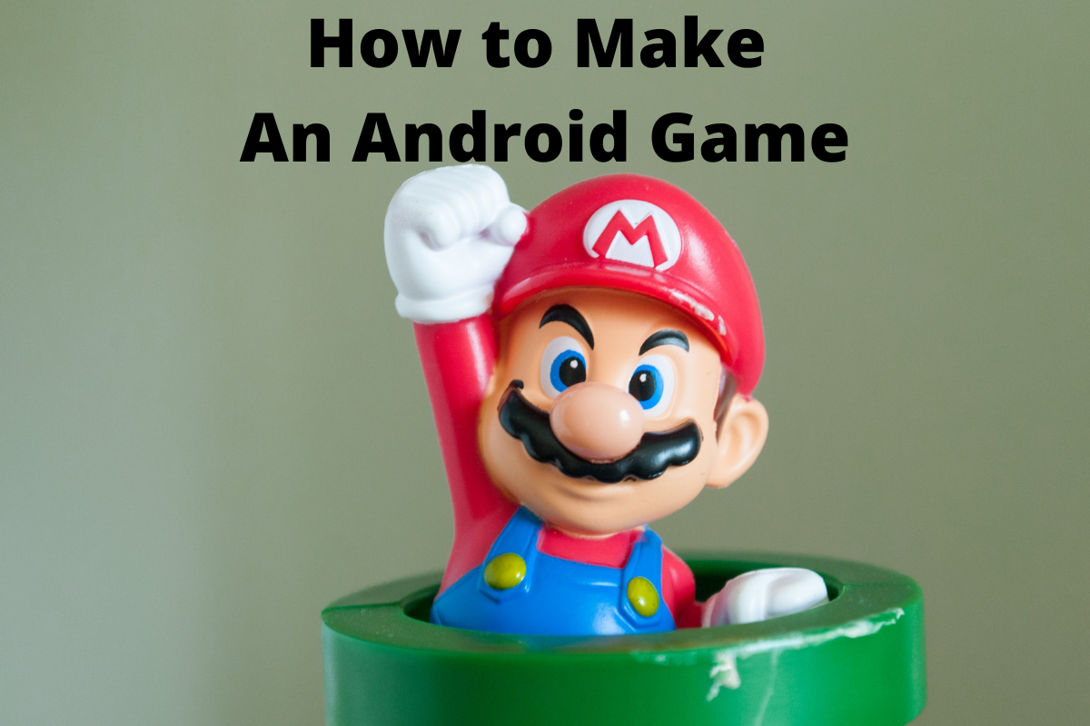 How to Make An Android Game (1).png