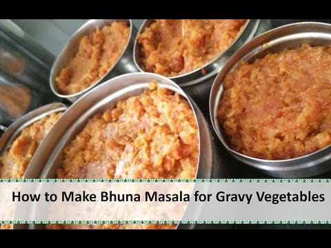 How to Make Bhuna Masala for Gravy Vegetables | Indian Gravies by Healthy Kadai