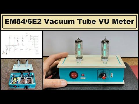 How to Make EM84 (6E2) Vacuum Tube Stereo VU Meter