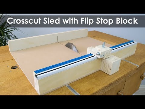 How to Make a Crosscut Sled with Flip Stop Block (Free Plans)