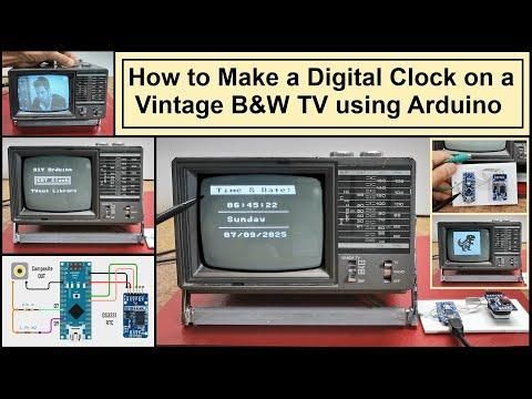 How to Make a Digital Clock on a Vintage B&amp;W TV using Arduino
