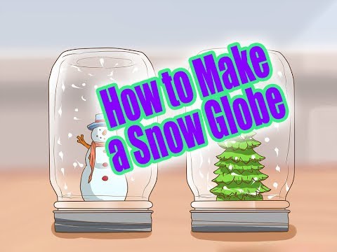 How to Make a Snow Globe