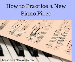 How to Practice a New Piano Piece.png