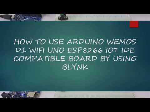 How to Use Arduino WeMos D1 WiFi UNO ESP8266 IOT IDE Compatible Board by Using Blynk