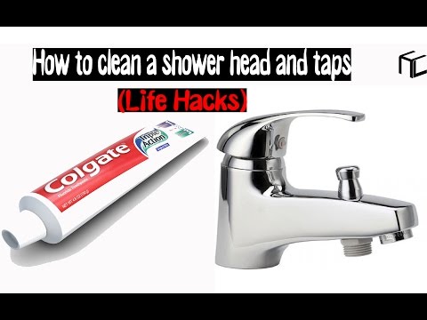 How to clean a shower head and taps (Life Hacks)