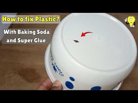 How to fix plastic with baking soda and super glue