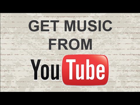 How to get music from Youtube with easy