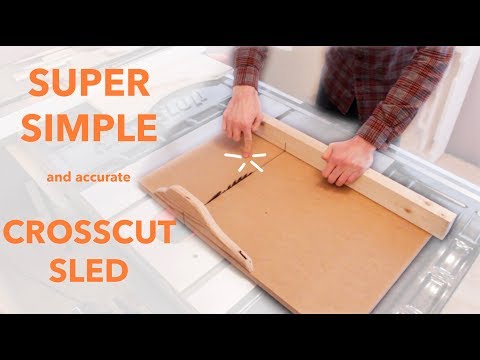 How to make a Super Simple CROSSCUT SLED!