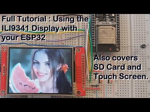 ILI9341 TFT LCD to ESP32 - Full HOW TO for display, SD card and Touch. Using TFT_eSPI driver