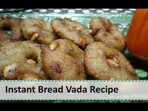 Instant Bread Vada Recipe by Healthy Kadai