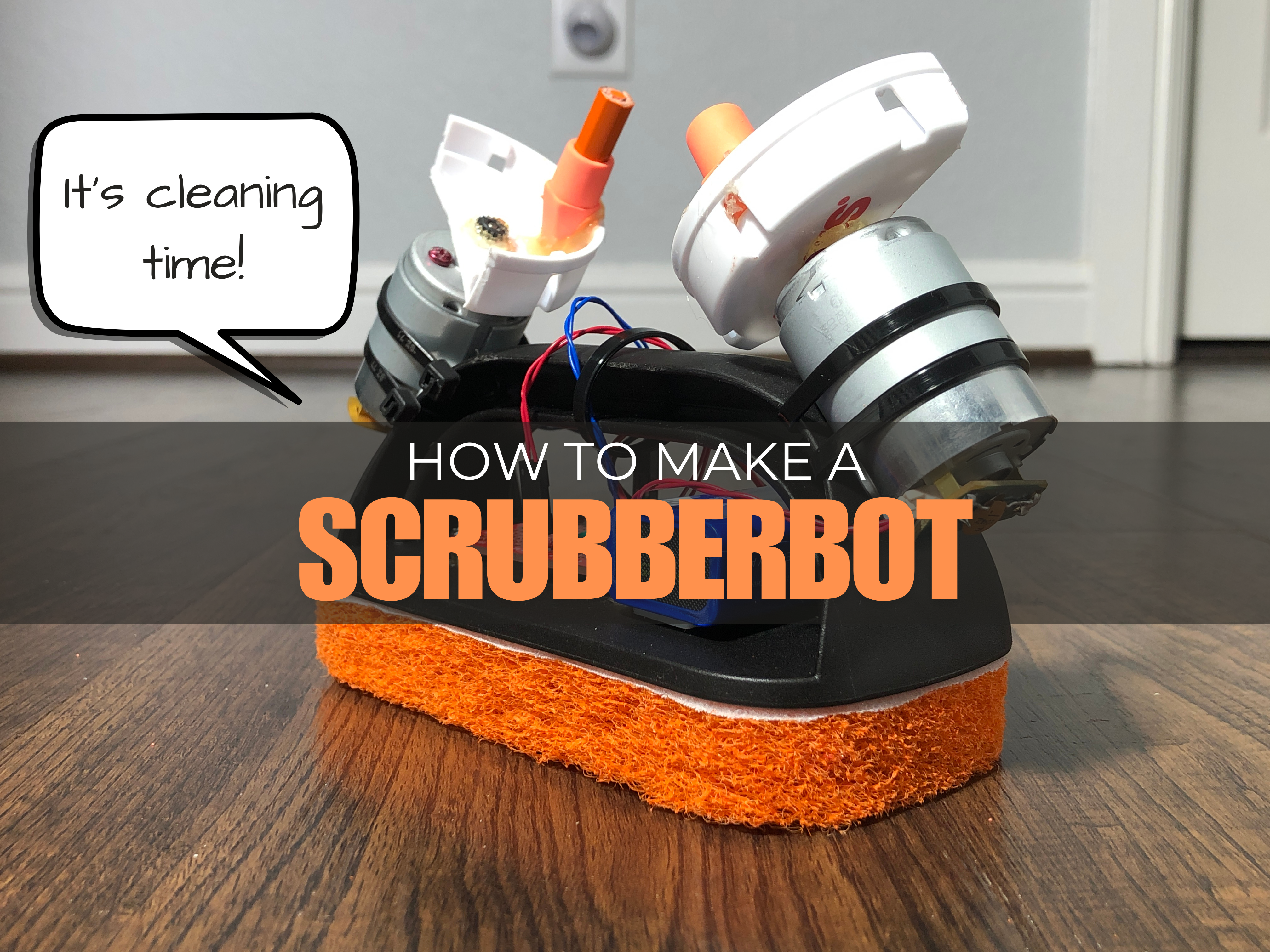 Instructables_Scrubberbot_UPDATED.png