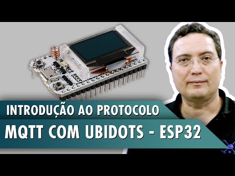 Introdu&amp;ccedil;&amp;atilde;o ao protocolo MQTT com Ubidots &ndash; ESP32