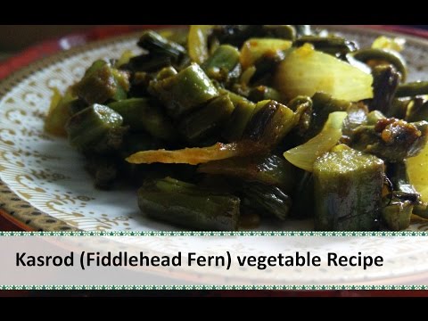 Kasrod Vegetable Recipe | Fiddle head Fern Recipe | Dogri Recipes by Healthy Kadai