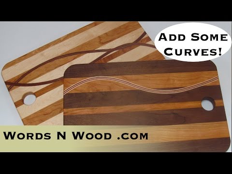 Let's Get Curvy!  Jazz up your cutting board with a curved insert (WnW #17)