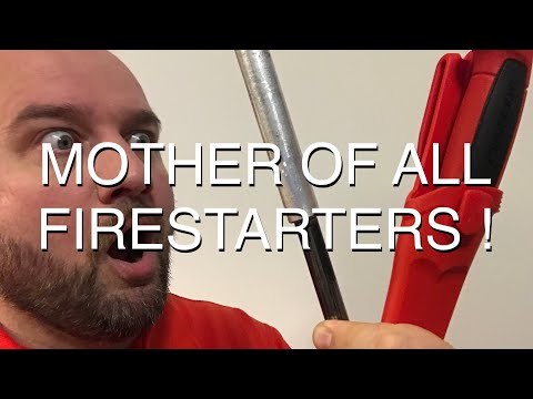 MOAFR - Mother Of All Firestarters/Firerods