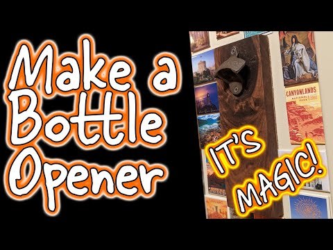 Magnetic Bottle Opener - Woodworking How-To