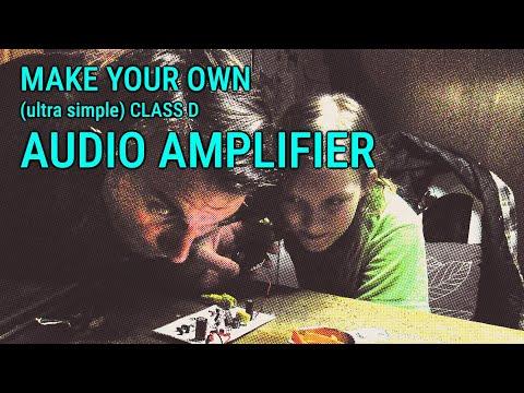 Make Your Own (Ultra Simple) Class D Audio Amplifier