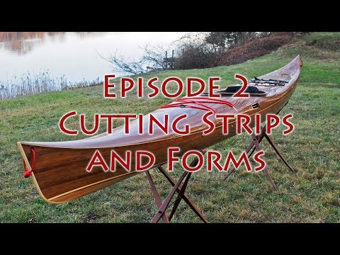 Making A Strip Built Kayak - Cutting Strips and Forms - E2