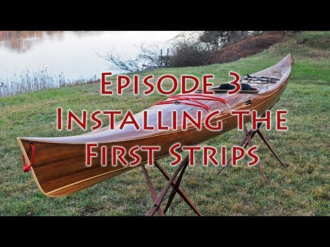 Making A Strip Built Kayak - Installing the First Strips - E3