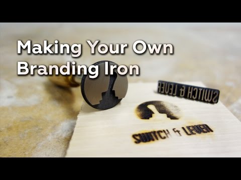 Making Your Own Branding Iron