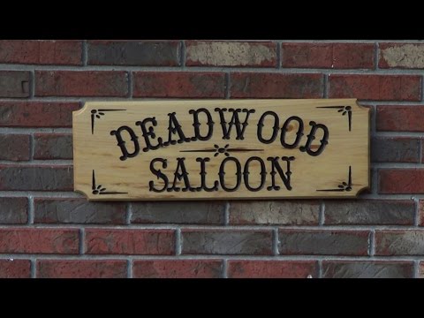 Making a Deadwood Saloon sign on the CNC