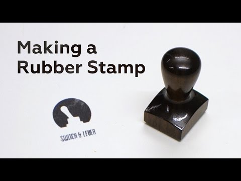 Making a Rubber Stamp