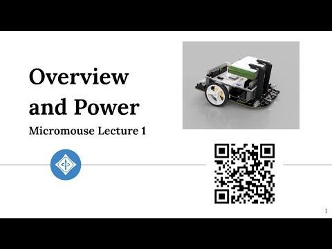 Micromouse 2022 Lecture 1: Introduction and Power
