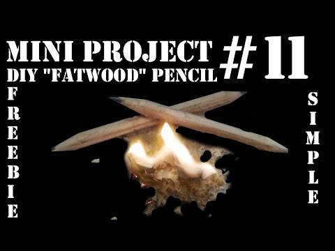 Mini Project #11: DIY &amp;quot;Fatwood&amp;quot; Pencil