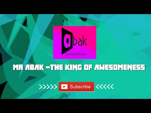 Mr AbAk King Of Awesomeness | Channel Trailer