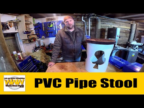 PVC Pipe Stool and some woodworking.