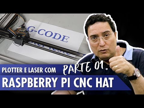 Plotter e Laser com Raspberry Pi CNC HAT - Pt1