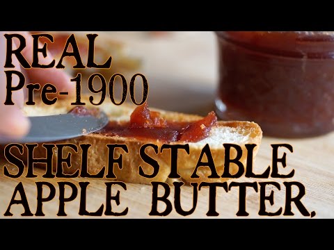 Pre-1900 Shelf Stable Apple Butter Recipe, a Lost Art