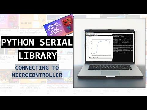 Python Serial Library &amp;amp; Connecting to Microcontroller