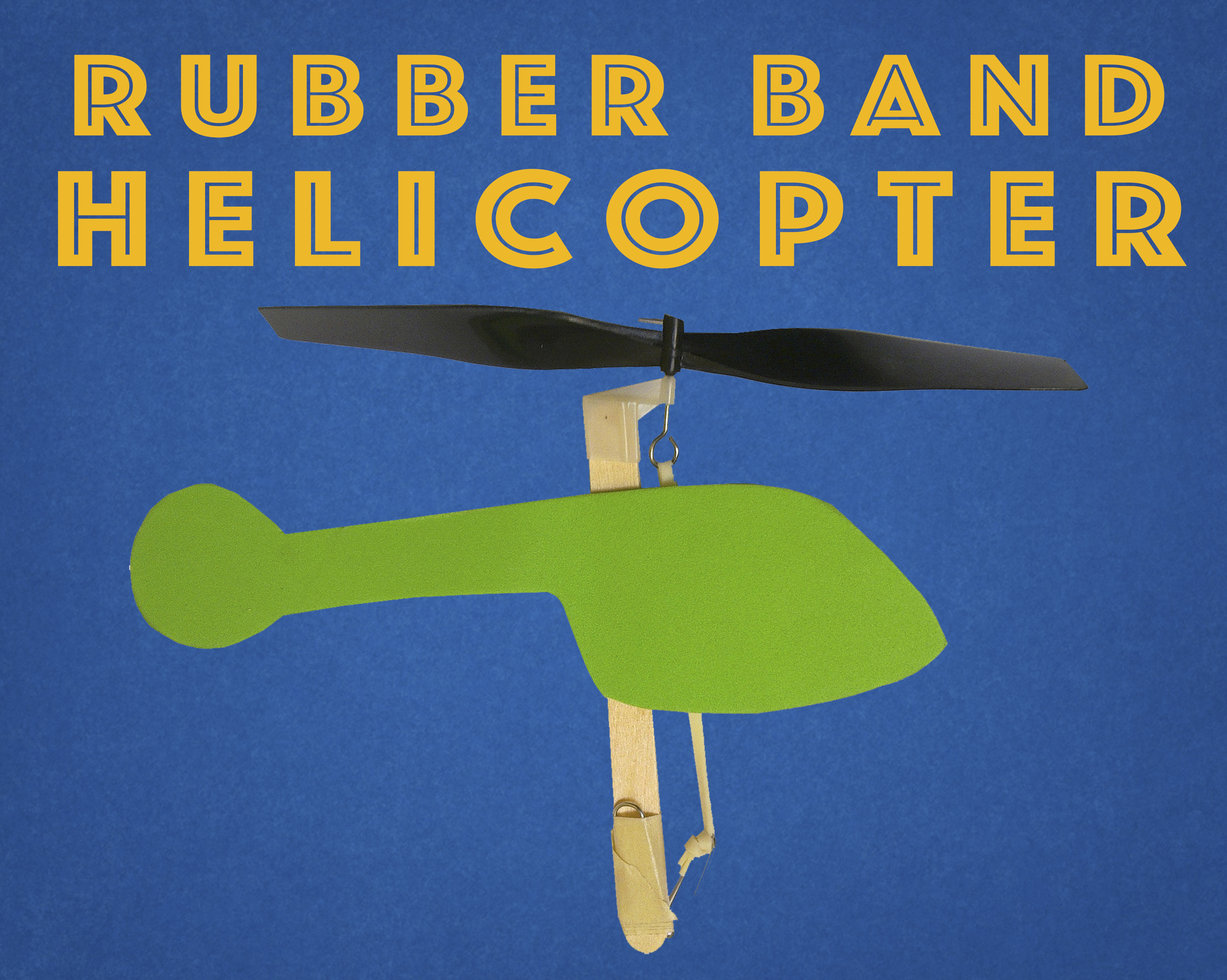 Rubber Band Helicopter.jpg