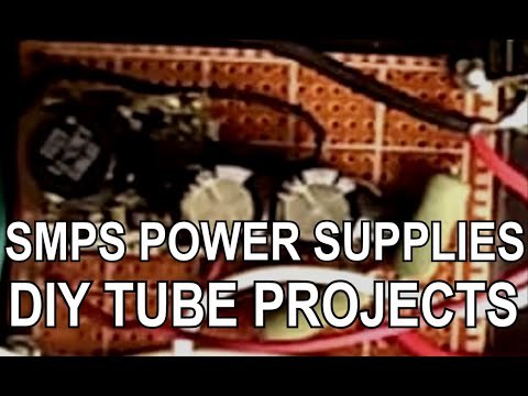 SMPS power supplies for diy tube projects.