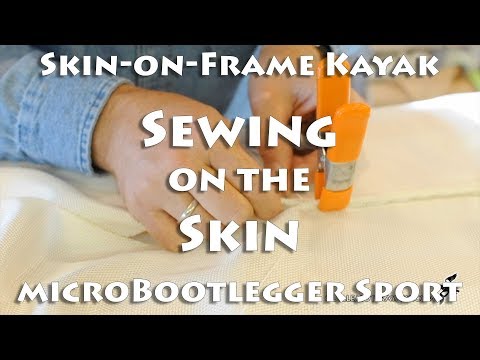 Sewing on the Skin - Skin on Frame Kayak - E6