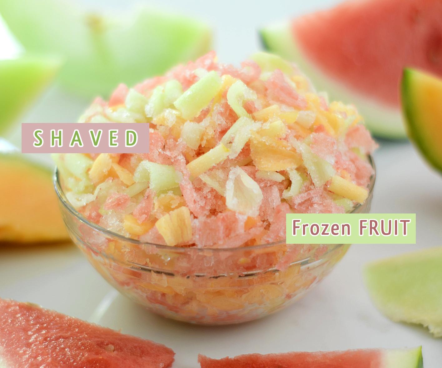 Shaved Frozen Fruit.jpg