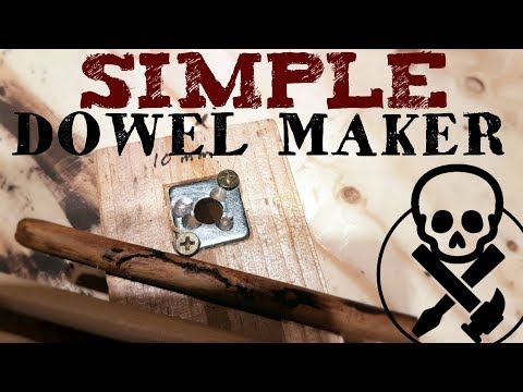 Simple Dowel Maker