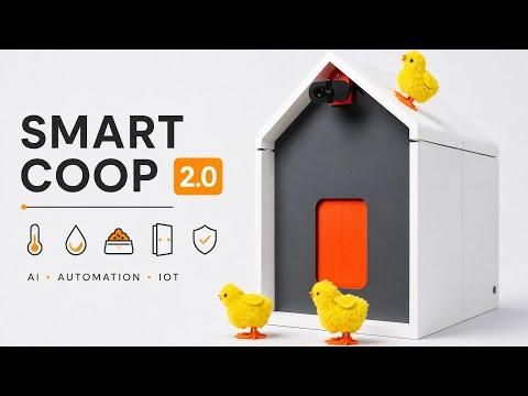 Smart Coop 2.0: Make poultry care easier and more efficient